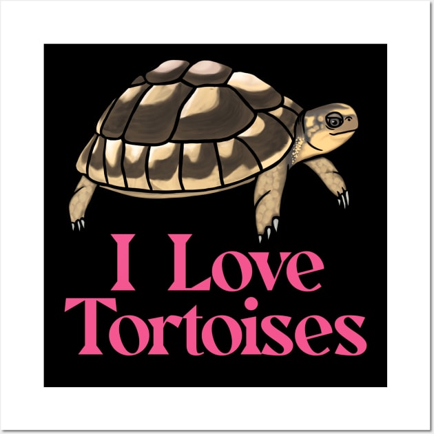 I Love Tortoises Pink for Tortoise Lovers Wall Art by Mochi Merch